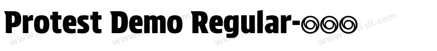 Protest Demo Regular字体转换 Protest Demo Regular字体转换